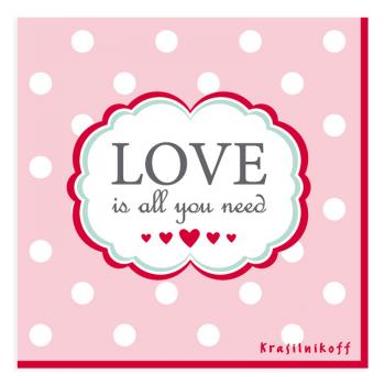 Love is all you need - Servietten 33x33 cm